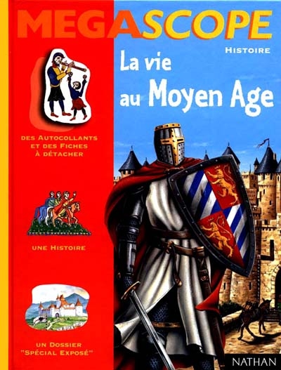 La vie au Moyen Age