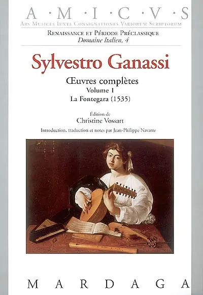Oeuvres complètes. Vol. 1. La Fontegara (1535)