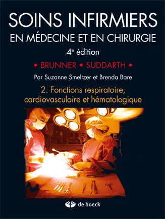 Soins infirmiers en médecine et en chirurgie. Vol. 2. Fonctions respiratoire, cardiovasculaire et hématologique