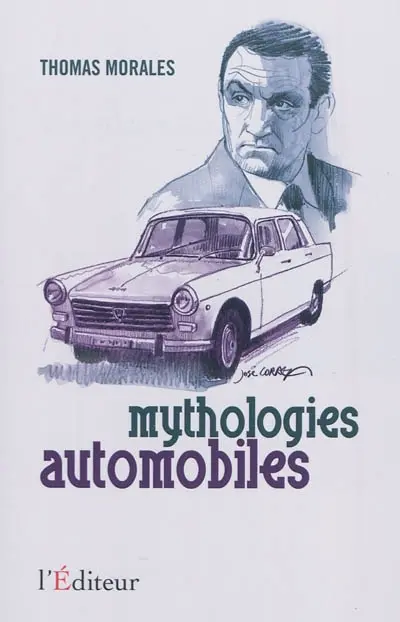 Mythologies automobiles : chroniques