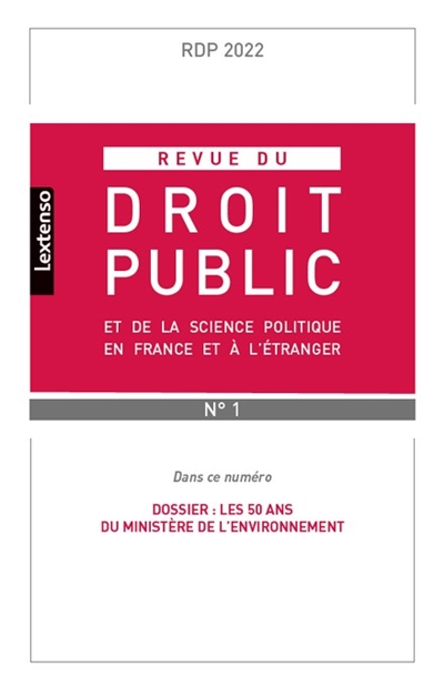 revue du droit public et de la science politique en france et à l'étranger, n° 1 (2022). les 50 ans du ministère de l'environnement