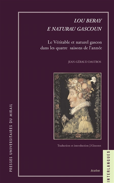 Lou beray e naturau gascoun. Le véritable et naturel gascon dans les quatre saisons de l'année