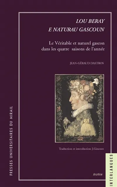 Lou beray e naturau gascoun. Le véritable et naturel gascon dans les quatre saisons de l'année