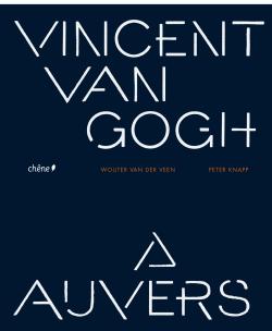 Vincent Van Gogh à Auvers