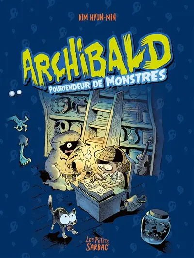 Archibald. Vol. 1. Pourfendeur de monstres