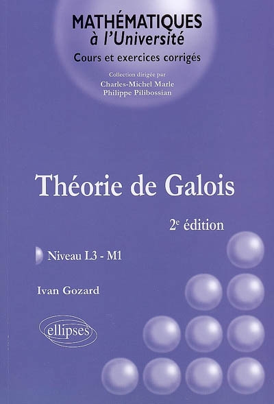 Théorie de Galois : niveau L3-M1