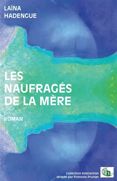 Les naufragés de la mère