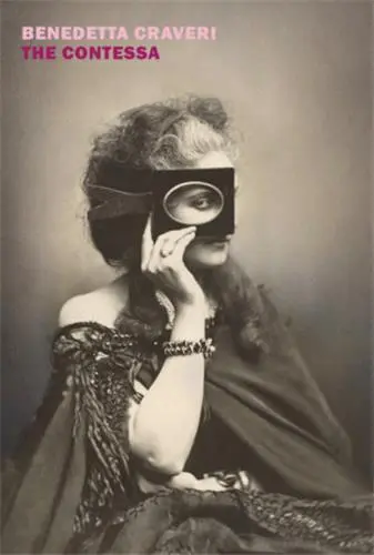 Benedetta Craveri The Contessa