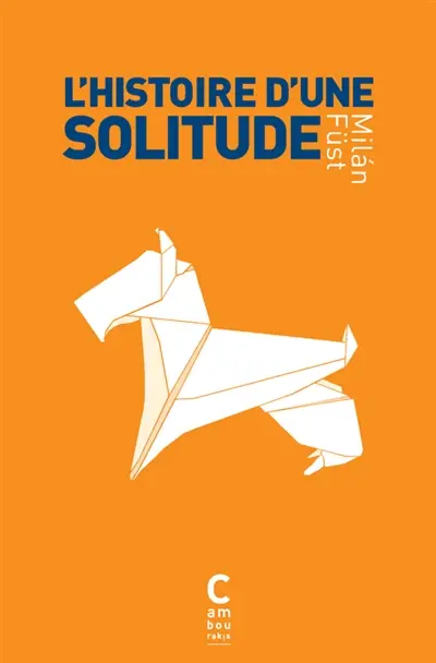 L'histoire d'une solitude