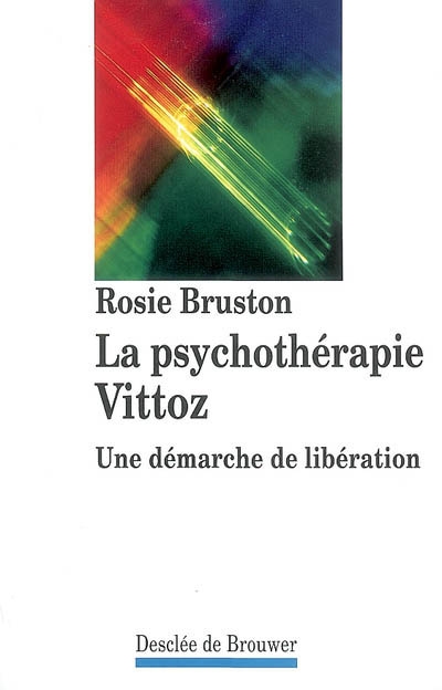 La psychothérapie Vittoz : une démarche de libération