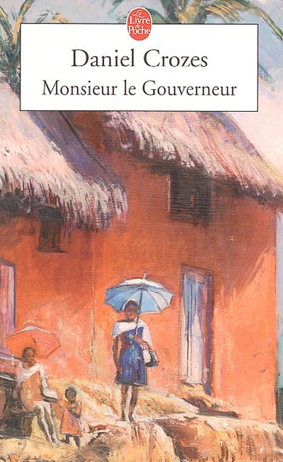 Monsieur le gouverneur