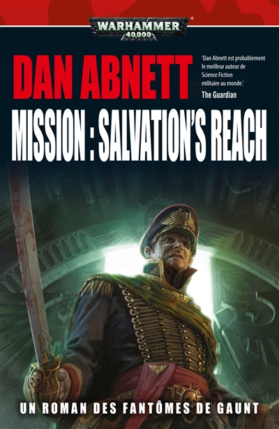 Les fantômes de Gaunt. Vol. 13. Mission : Salvation's reach