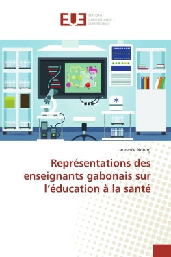 Représentations des enseignants gabonais sur l'éducation à la santé