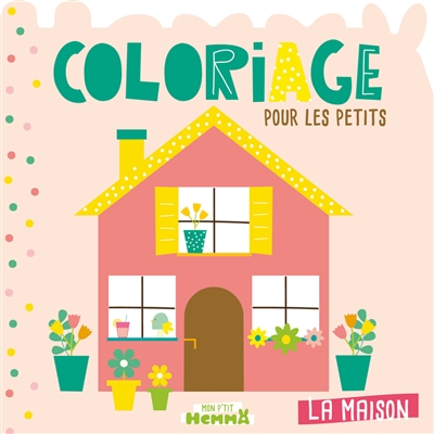 La maison : coloriage pour les petits