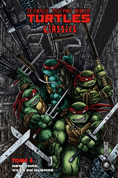 Teenage mutant ninja Turtles : classics. Vol. 4. New York, ville en guerre