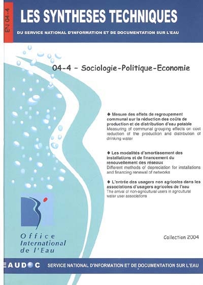 Les synthèses techniques du Service national d'information et de documentation sur l'eau. Vol. 4-4. Sociologie, politique, économie