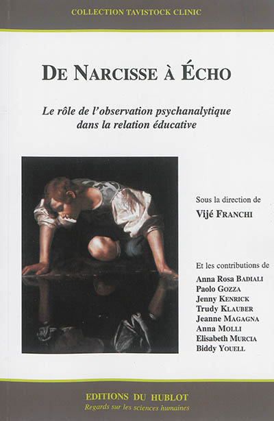 De Narcisse à Echo : le rôle de l'observation psychanalytique dans la relation éducative