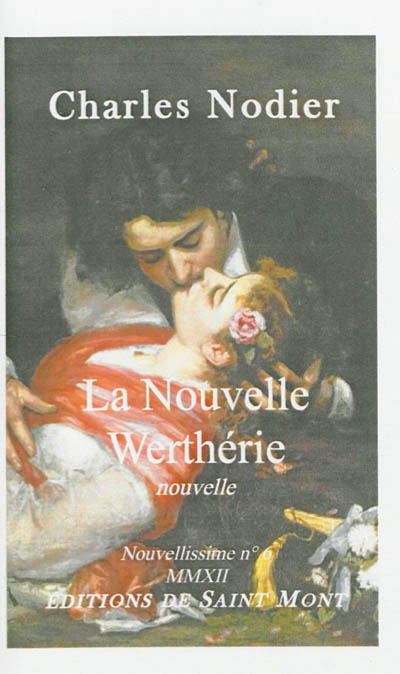 La nouvelle Werthérie : nouvelle