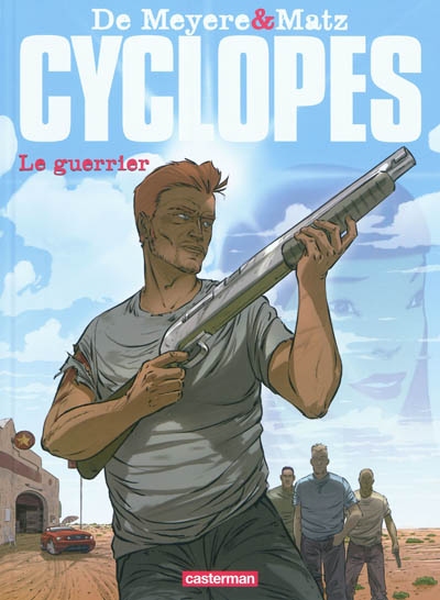 Cyclopes. Vol. 4. Le guerrier
