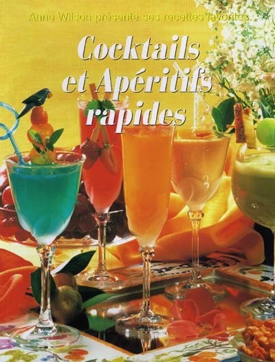 Cocktails et apéritifs rapides