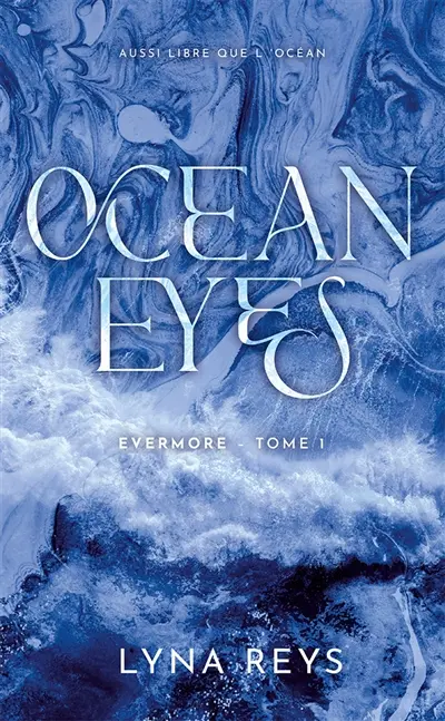 Evermore. Vol. 1. Ocean eyes