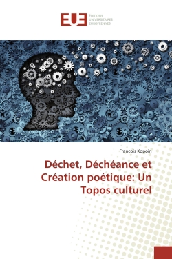 Déchet, Déchéance et...