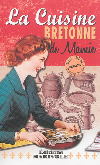 La cuisine bretonne de mamie