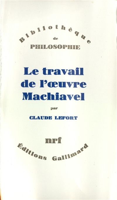 Le Travail de l'oeuvre : Machiavel