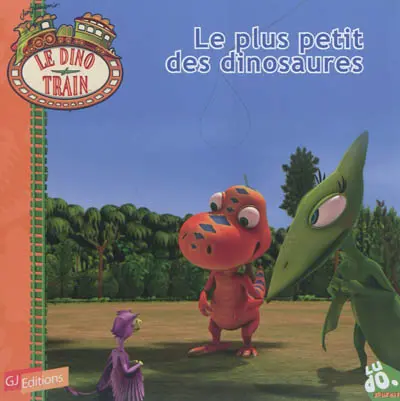 Le dino train. Vol. 8. Le plus petit des dinosaures