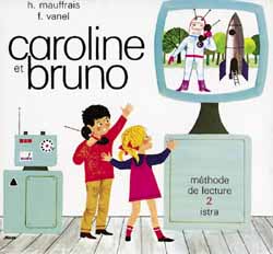 Caroline et Bruno : méthode de lecture, CP, 2e livret