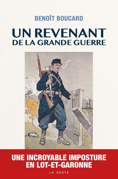 Un revenant de la Grande Guerre : une incroyable imposture en Lot-et-Garonne