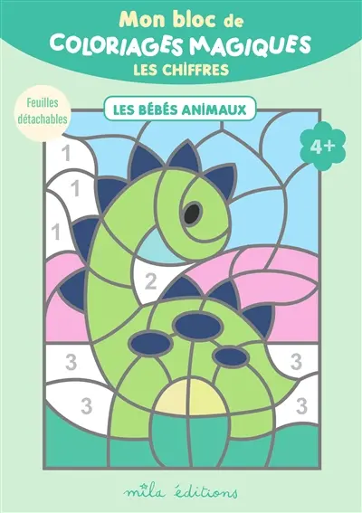 Mon bloc de coloriages magiques : les chiffres : les bébés animaux, 4+