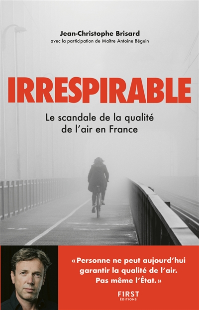 Irrespirable : le scandale de la qualité de l'air en France
