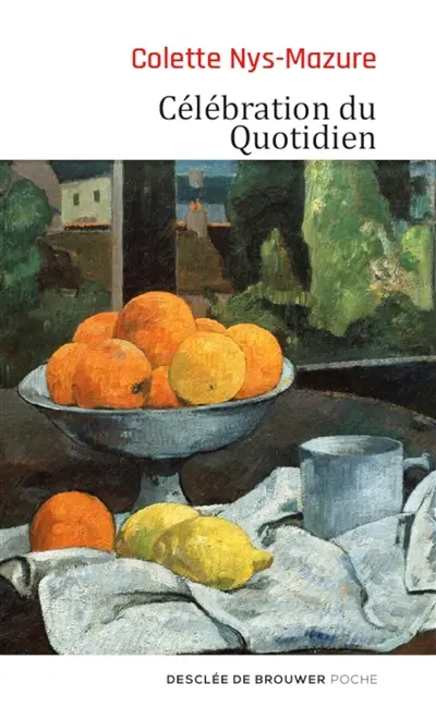 Célébration du quotidien