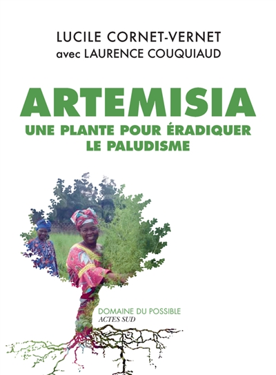 Artemisia : une plante pour éradiquer le paludisme