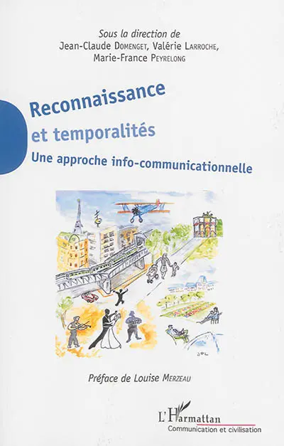 Reconnaissance et temporalités : une approche info-communicationnelle