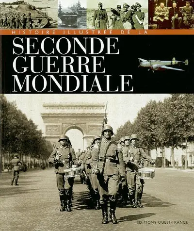 Histoire illustrée de la Seconde Guerre mondiale