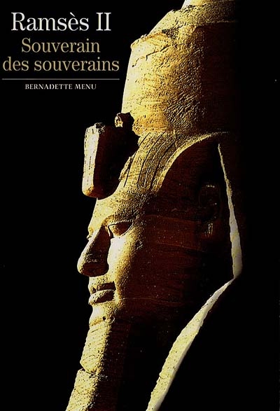 Ramsès II : souverain des souverains