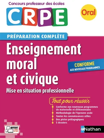 Enseignement moral et civique, mise en situation professionnelle : oral CRPE, concours professeur des écoles, préparation complète : conforme aux nouveaux programmes