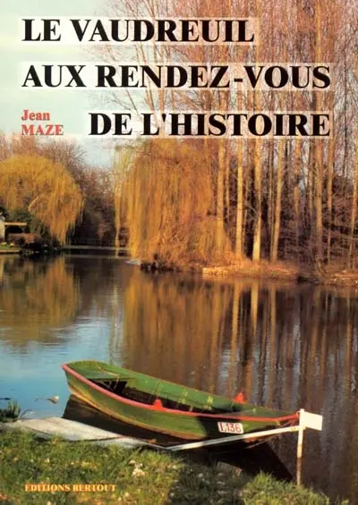 Le Vaudreuil aux rendez-vous de l'histoire