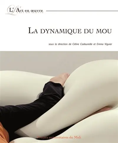 La dynamique du mou