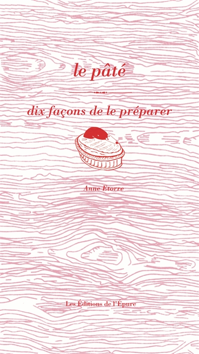Le pâté : dix façons de le préparer