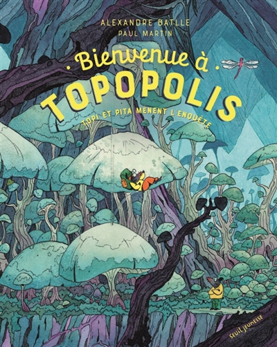 Bienvenue à Topopolis : Topi et Pita mènent l'enquête