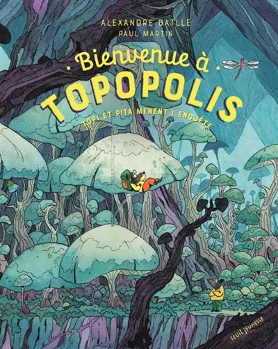 Bienvenue à Topopolis : Topi et Pita mènent l'enquête