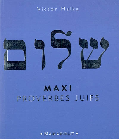 Maxi proverbes juifs