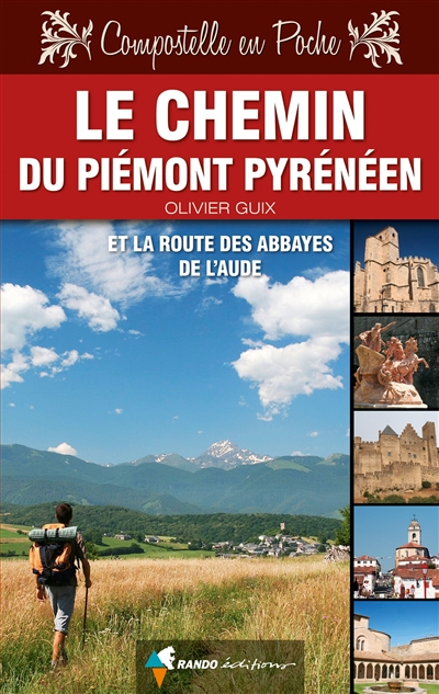 Le chemin du Piémont pyrénéen et la route des abbayes de l'Aude
