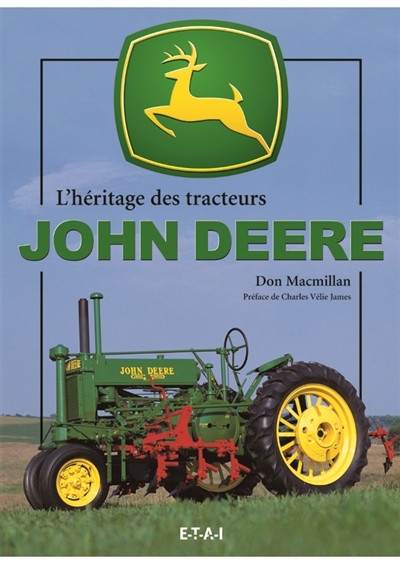 L'héritage des tracteurs John Deere