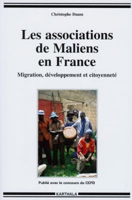 Les associations de Maliens en France : migration, développement et citoyenneté