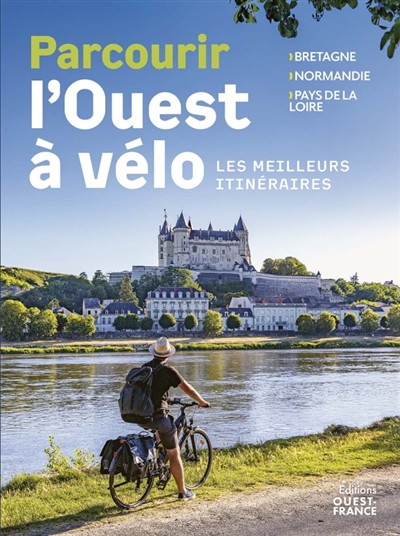 Parcourir l'Ouest à vélo :...