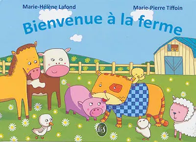 Bienvenue à la ferme